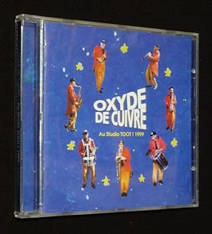 Seller image for Oxyde de Cuivre - Au Studio TOOT ! 1999 (CD) for sale by Abraxas-libris