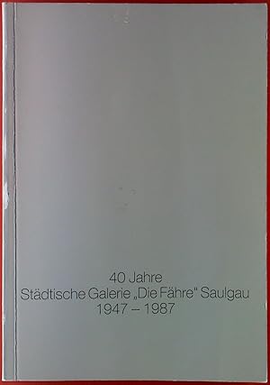 Bild des Verkufers fr 40 Jahre Stdtische Galerie zum Verkauf von biblion2