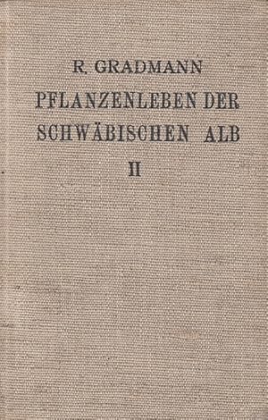 Bild des Verkufers fr Das Pflanzenleben der Schwbischen Alb II - Nachschlagebuch zum Verkauf von Versandantiquariat Nussbaum