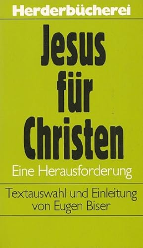 Bild des Verkufers fr Jesus fr Christen. Eine Herausforderung. / Herderbcherei ; Bd. 1157. zum Verkauf von Versandantiquariat Nussbaum