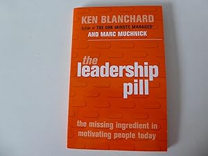 Immagine del venditore per The Leadership pill. The missing ingredient in motivating people today. Paperback venduto da Deichkieker Bcherkiste