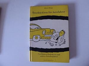 Imagen del vendedor de Trostbchlein fr Autofahrer. Von Pannen, Radfahrern und anderen Zwischenfllen. Hardcover a la venta por Deichkieker Bcherkiste