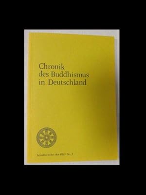 Bild des Verkufers fr Chronik des Buddhismus in Deutschland. Schriftenreihe der DBU Nr. 5. zum Verkauf von Antiquariat Heubeck