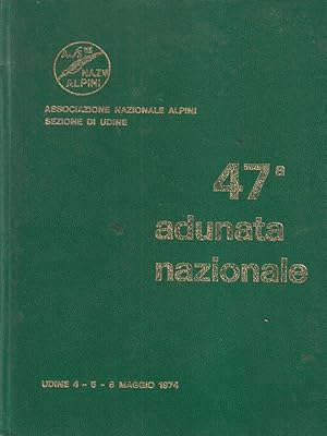 Bild des Verkufers fr 47 Adunata nazionale Associazione Nazionale Alpini zum Verkauf von Librodifaccia