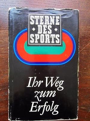 Seller image for Sterne des Sports. Ihr Weg zum Erfolg for sale by Rudi Euchler Buchhandlung & Antiquariat