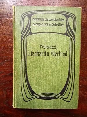 Seller image for Pestalozzis Lienhard und Gertrud für den Gebrauch der Seminarzöglinge und Lehrer eingerichtet for sale by Rudi Euchler Buchhandlung & Antiquariat