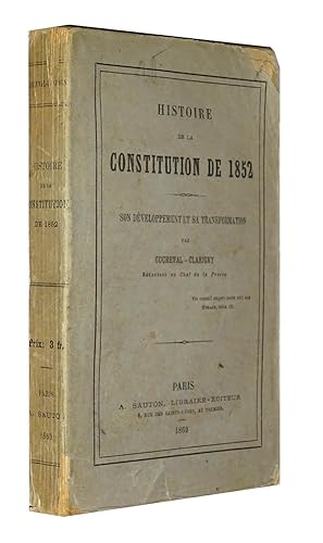 CUCHEVAL - CLARIGNY. Histoire de la constitution de 1852
