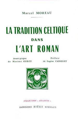 MOREAU Marcel - La tradition celtique dans l'Art Roman
