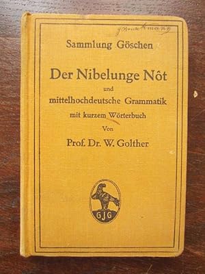 Seller image for Der Nibelunge Nôt und mittelhochdeutsche Grammatik mit kurzem Wörterbuch. Sammlung Göschen. Der Nibelunge Not. for sale by Rudi Euchler Buchhandlung & Antiquariat
