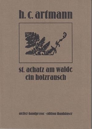 Bild des Verkufers fr st. achatz am walde - ein holzrausch. zum Verkauf von Antiquariat Carl Wegner