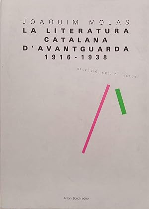 La literatura catalana d'anatguarda (1916-1938)