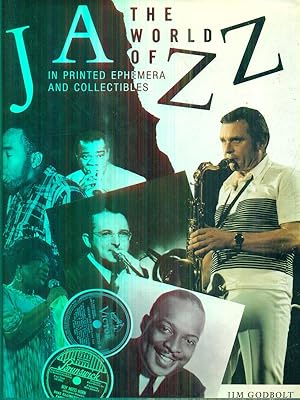 Imagen del vendedor de The World of Jazz. In printed ephemera and collectibles a la venta por Librodifaccia