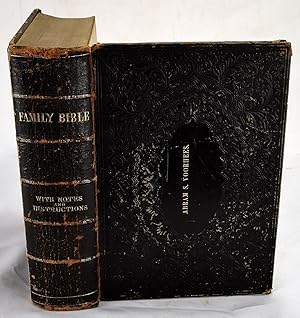 (Voorhees) The Family Bible; Containing the Old and New Testaments, with Brief Notes and Instruct...