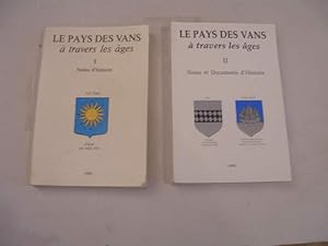 LE PAYS DES VANS A TRAVERS LES AGES , NOTES ET DOCUMENTS D' HISTOIRE