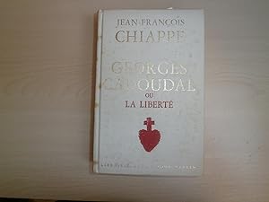 Seller image for GEORGES CADOUDAL OU LA LIBERTE for sale by Le temps retrouv