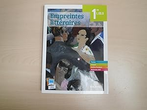 Seller image for Empreintes littraires 1e L, ES, S : Manuel lve for sale by Le temps retrouv