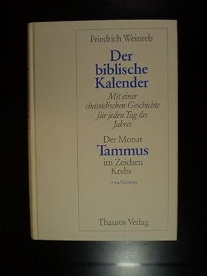 Bild des Verkufers fr Der biblische Kalender. Der Monat Tammus im Zeichen Krebs. 1.-14. Tammus zum Verkauf von Buchfink Das fahrende Antiquariat