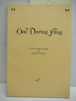 Imagen del vendedor de One Daring Fling A Full Length Comedy a la venta por Imperial Books and Collectibles