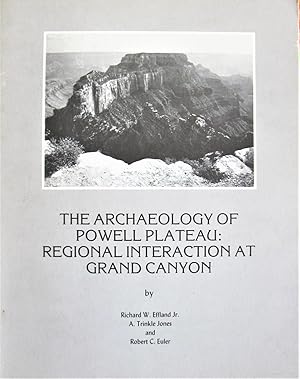 The Archaeology of Powell Plateau: Regional Interaction at Grand Canyon