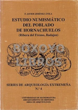 Imagen del vendedor de Estudio numismtico del poblado de Hornachuelos a la venta por Boxoyo Libros S.L.