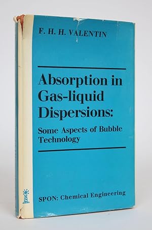 Bild des Verkufers fr Absorption in Gas-Liquid Dispersions: Some Aspects of Bubble Technology zum Verkauf von Minotavros Books,    ABAC    ILAB