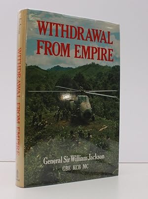 Seller image for Withdrawal from Empire. A Military View. NEAR FINE COPY IN UNCLIPPED DUSTWRAPPER for sale by Island Books