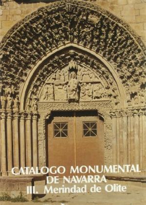 Imagen del vendedor de CATALOGO MONUMENTAL DE NAVARRA III MERINDAD DE OLITE a la venta por ALZOFORA LIBROS