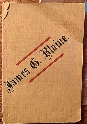 Life and Speeches of James Gillespie Blaine