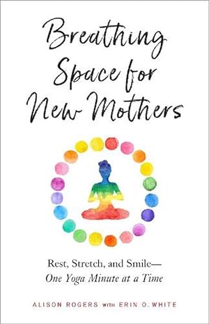 Seller image for Breathing Space for New Mothers (Paperback) for sale by Grand Eagle Retail