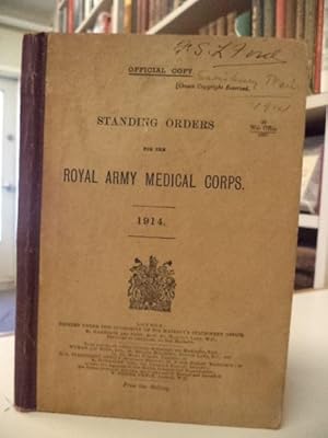 Standing Orders for the Royal Army Medical Corps, 1914