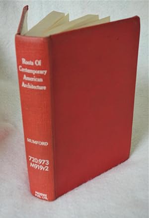 Seller image for Roots of Contemporary American Architecture: A Series of Thirty-Seven Essays Dating from the Mid-Nineteenth Century to the Present for sale by The Design Matrix