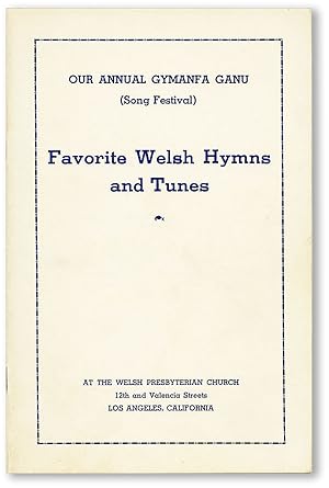 Our Annual Gymanfa Ganu (Song Festival). Favorite Welsh Hymns and Tunes