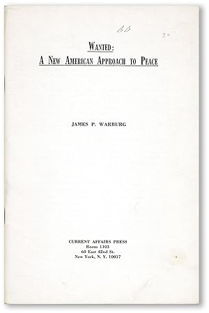 Bild des Verkufers fr Wanted: A New American Approach to Peace zum Verkauf von Lorne Bair Rare Books, ABAA