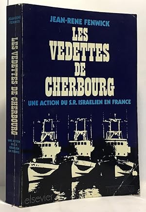 Seller image for Les vedettes de Cherbourg une action du S.R. isralien en France for sale by crealivres