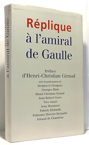 Seller image for Rplique  l'amiral de Gaulle for sale by crealivres