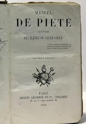 Manuel de piété à l'usage des élèves du sacré coeur - nouvelle édition