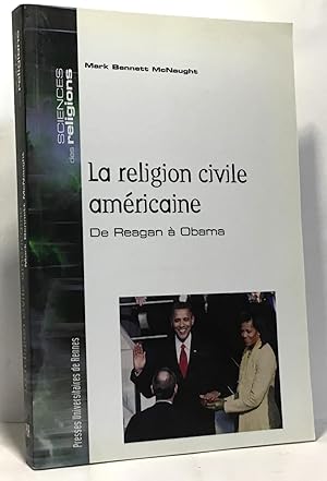 Imagen del vendedor de Relgion civile amricaine - De Reagan  Obama a la venta por crealivres