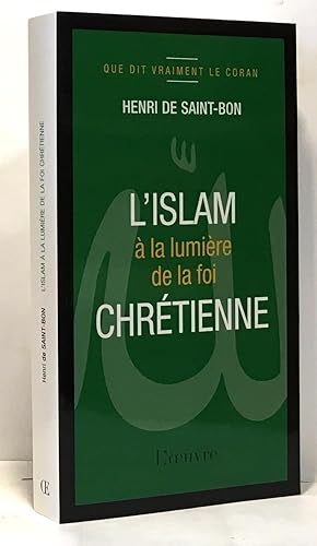 Imagen del vendedor de L'islam  la lumire de la foi chrtienne a la venta por crealivres