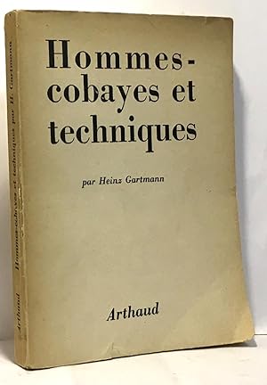 Hommes cobayes et techniques