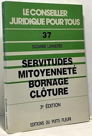 Servitudes mitoyenneté bornage clôture