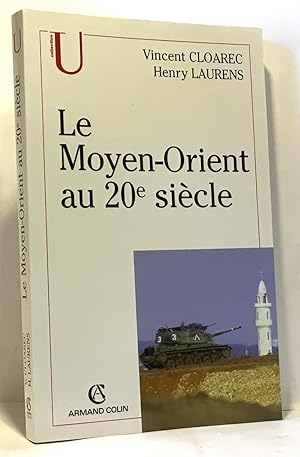 Bild des Verkufers fr Le Moyen-Orient au 20e sicle zum Verkauf von crealivres