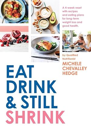 Seller image for Eat, Drink and Still Shrink (Paperback) for sale by Grand Eagle Retail