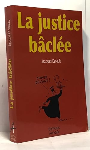 La justice bâclée