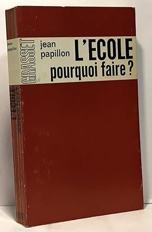 Image du vendeur pour L'cole pourquoi faire mis en vente par crealivres