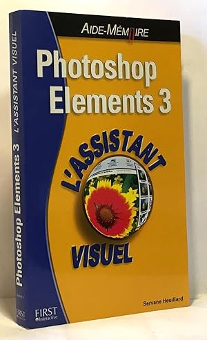 Bild des Verkufers fr Photoshop Elements 3 : L'Assistant visuel zum Verkauf von crealivres