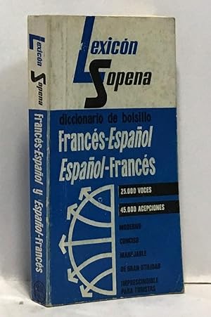 Lexicon Sopena diccionario de boisillo Francés-Espanol Espanol-Francés - 25000 voces 45000 acepci...