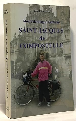 Image du vendeur pour Mon plerinage  "Santiago" : Saint-Jacques de Compostelle mis en vente par crealivres