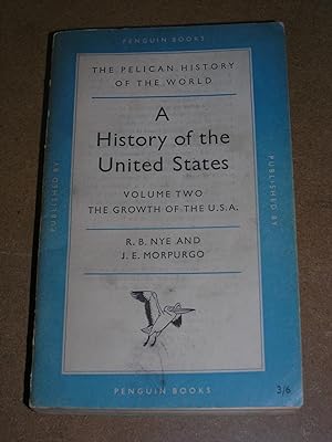 Seller image for A History Of The United States: 2 The Growth Of The USA for sale by Neo Books