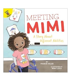 Seller image for Meeting Mimi : A Story About Different Abilities for sale by GreatBookPrices