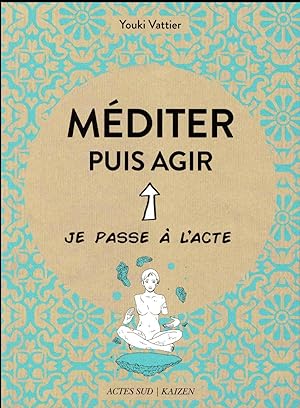 Seller image for mditer puis agir for sale by Chapitre.com : livres et presse ancienne